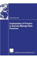 Communities of Practice to Actively Manage Best Practices