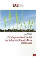 Criblage Variétal de Blé Dur Adapté À l'Agriculture Biologique