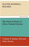 Poetical Works of Oliver Wendell Holmes