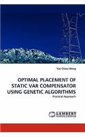 Optimal Placement of Static Var Compensator Using Genetic Algorithms