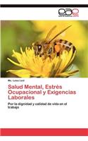 Salud Mental, Estrés Ocupacional y Exigencias Laborales