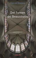 Drei Formen Des Bewusstseins