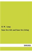 Sane Sex Life and Sane Sex Living
