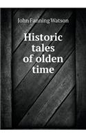 Historic Tales of Olden Time