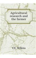 Agricultural Research and the Farmer