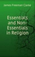 Essentials and Non-Essentials in Religion