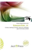 Edward Ede, Jr.: (English)