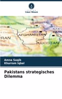 Pakistans strategisches Dilemma