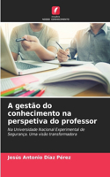 A gestão do conhecimento na perspetiva do professor