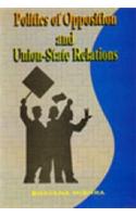 Politics Of Opposition And Union-State Relations
