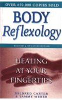 Body Reflexology : Healing At Your Fingertips