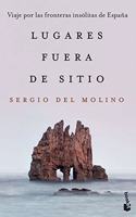 Lugares fuera de sitio: Viaje por las fronteras insolitas de Espana