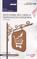 Manual. Gestion contable, fiscal y laboral en pequenos negocios o microempresas (UF1822). Certificados de profesionalidad. Creacion y gestion de microempresas (ADGD0210)