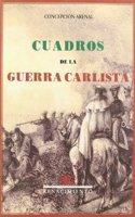 Cuadros De La Guerra Carlista