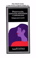Prostitucion, contextos fronterizos y corporalidad: Dialogos para la accion