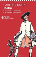 Teatro. Il bugiardo. La locandiera. Il servitore di due padroni