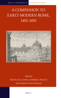 Companion to Early Modern Rome, 1492-1692