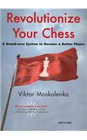 Revolutionize Your Chess