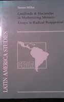 Landlords and Haciendas in Modernizing Mexico