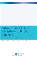 When Private Actors Contribute to Public Interests