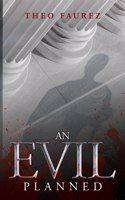 Evil Planned