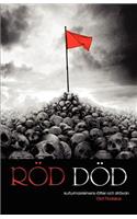 Röd Död - Kulturmarxismens rötter och strävan