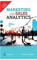 Marketing and Sales Analytics: Proven Techniques and Powerful Applications from Industry Leaders