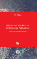 Polymerase Chain Reaction for Biomedical Applications