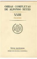 Obras Completas, XXIII: Ficciones(Letras Mexicanas)