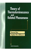 Theory of Thermoluminescence & Related..