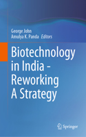 Biotechnology in India - Reworking a Strategy