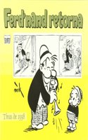 Ferd'nand retorna