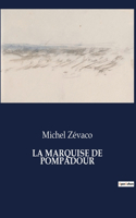 La Marquise de Pompadour