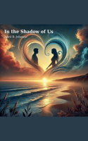 In the Shadow of Us
