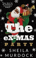 The eX-MAS Party