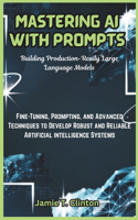 Mastering AI with Prompts