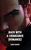 Back With A Vengeance (Romance)