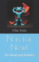 N is for Newt