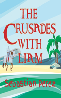 Crusades With Liam