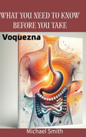 What you Need to know Before You Take: Voquezna(What You Need to Know Before You Take)