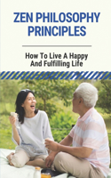 Zen Philosophy Principles
