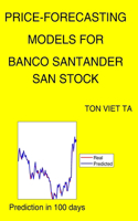 Price-Forecasting Models for Banco Santander SAN Stock