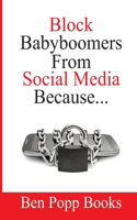 Block Baby Boomers From Social Media Because...