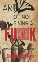 Art of Not Giving a Fuck
