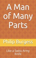 A Man of Many Parts