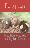 Three Little Mice and the Big Bad Snake