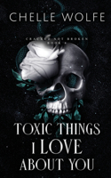 Toxic Things I Love About You