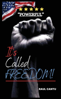 It's Called Freedom!