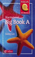 Starter Level Big Book A: (Focus on Literacy)