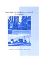 Study Guide with Map Exercises to Accompany American History: A Survey Volume II Twelfth Edition
